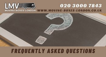 Frequently Asked Questions - MOVING BOXES LONDON